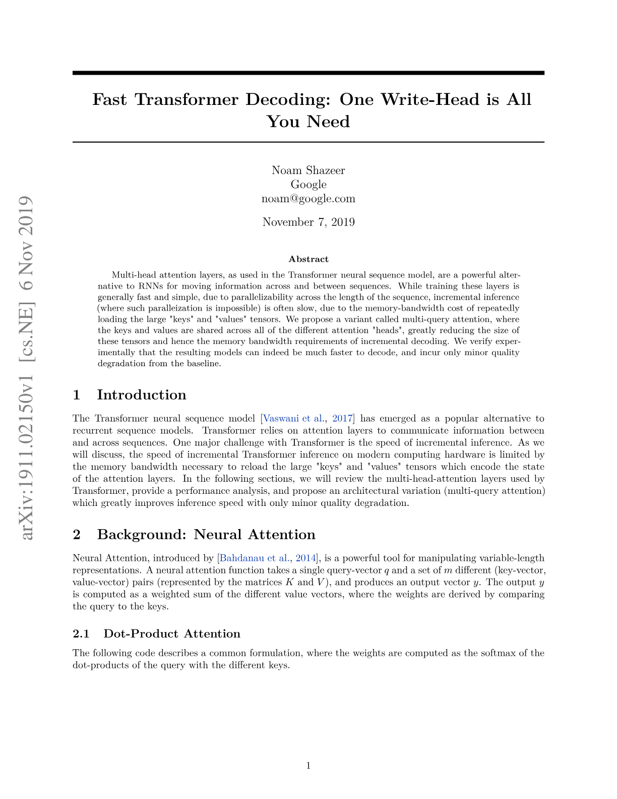 Fast Transformer Decoding: One Write-Head is All You Need